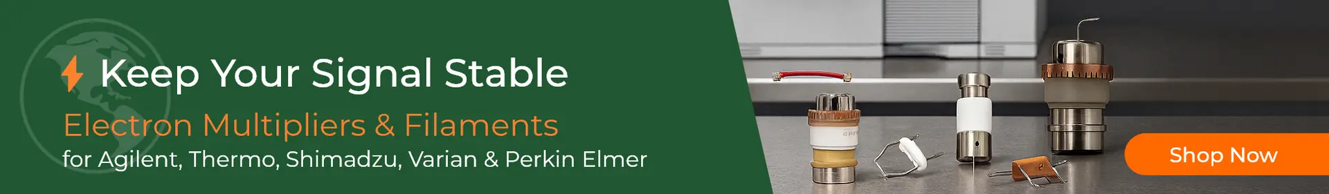 Electron Multipliers & Filaments Electron Multipliers & Filaments